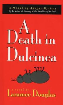 Paperback A Death in Dulcinea Book
