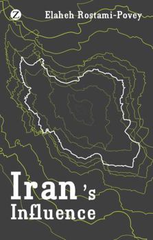 Paperback Iran's Influence: A Religious-Political State and Society in its Region Book