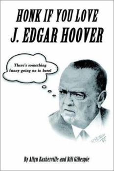 Paperback Honk If You Love J. Edgar Hoover Book