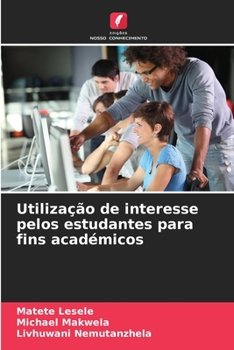 Paperback Utilização de interesse pelos estudantes para fins académicos [Portuguese] Book