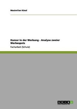 Paperback Humor in der Werbung - Analyse zweier Werbespots [German] Book