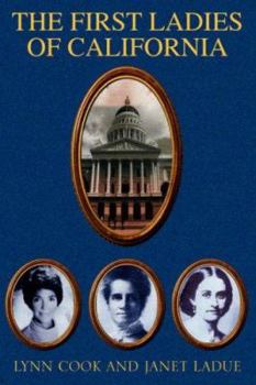 Paperback The First Ladies of California Book