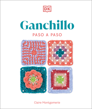 Paperback Ganchillo Paso a Paso (Crochet Stitches Step-By-Step) [Spanish] Book