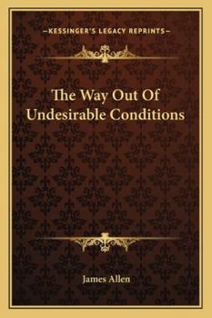 Paperback The Way Out Of Undesirable Conditions Book