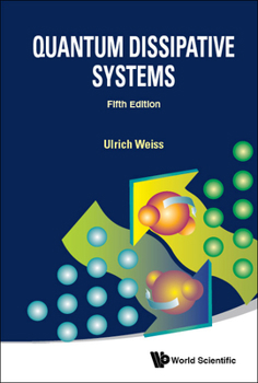 Paperback Quantum Dissipative Systems (Fifth Edition) Book