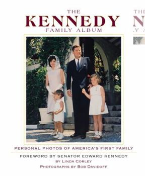 Hardcover The Kennedy Family Album: Personal Photos of America's First Family Book