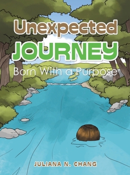 Hardcover Unexpected Journey: Born with a Purpose Book