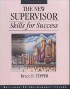 Paperback The New Supervisor: Skills for Success Book