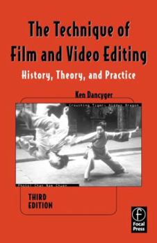 Paperback The Technique of Film and Video Editing: History, Theory, and Practice Book