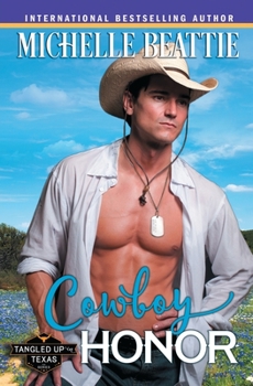 Cowboy Honor - Book #5 of the Tangled Up in Texas