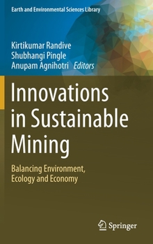 Hardcover Innovations in Sustainable Mining: Balancing Environment, Ecology and Economy Book
