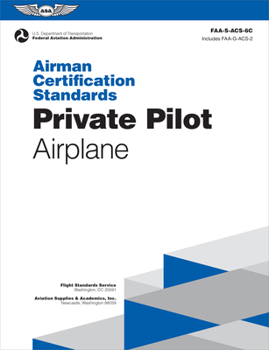 Paperback Airman Certification Standards: Private Pilot - Airplane (2024): Faa-S-Acs-6c Book