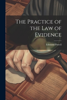 Paperback The Practice of the Law of Evidence Book