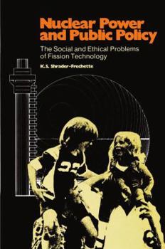Paperback Nuclear Power and Public Policy: The Social and Ethical Problems of Fission Technology Book