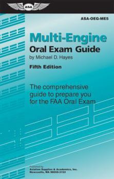 Paperback Multi-Engine Oral Exam Guide: The Comprehensive Guide to Prepare You for the FAA Oral Exam Book