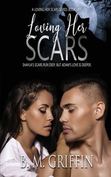 Paperback Loving Her Scars Book