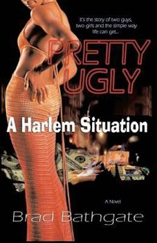 Paperback Pretty Ugly: A Harlem Situation Book