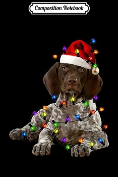 Composition Notebook: German Shorthaired Pointer Christmas Tree Santa  Journal/Notebook Blank Lined Ruled 6x9 100 Pages