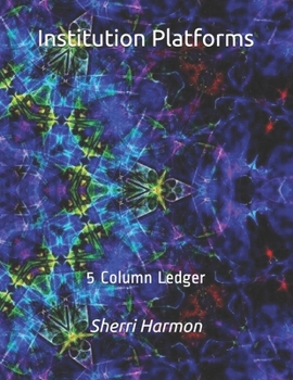 Paperback Institution Platforms: 5 Column Ledger Book