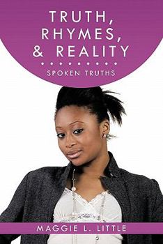 Paperback Truth, Rhymes, & Reality: Spoken Truths Book
