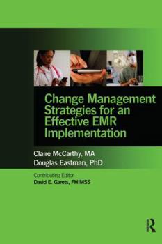 Paperback Change Management Strategies for an Effective Emr Implementation Book