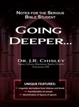 Paperback Going Deeper: Notes for the Serious Bible Student Book
