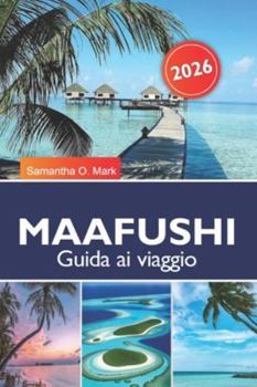 MAAFUSHI Guida ai viaggio 2026: Esplora le spiagge nascoste dell'isola di Maafushi, la vibrante cultura locale e le avventure indimenticabili nelle Maldive