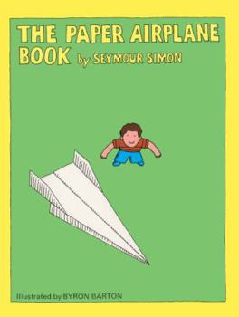 School & Library Binding The Paper Airplane Book