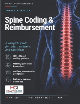 Spine Coding & Reimbursement: A Complete Guide for Coders, Auditors, and Physicians