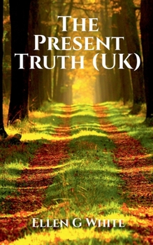 Paperback The Present Truth (UK) Book