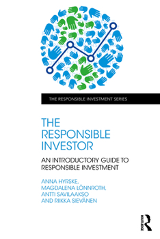 Paperback The Responsible Investor: An Introductory Guide to Responsible Investment Book