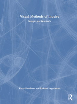Hardcover Visual Methods of Inquiry: Images as Research Book
