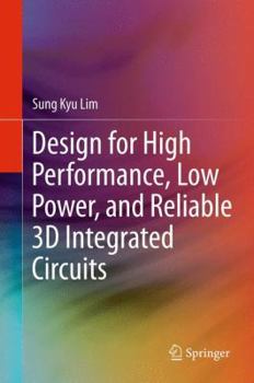 Hardcover Design for High Performance, Low Power, and Reliable 3D Integrated Circuits Book