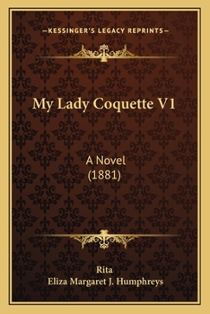 Paperback My Lady Coquette V1: A Novel (1881) Book
