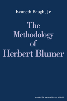 Paperback The Methodology of Herbert Blumer Book