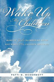 Paperback Wake Up My Children Book