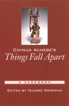 Paperback Chinua Achebe's Things Fall Apart: A Casebook Book