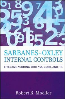 Hardcover Sarbanes-Oxley Internal Controls: Effective Auditing with AS5, CobiT, and ITIL Book