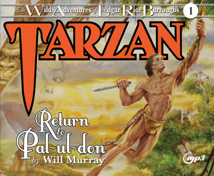 Tarzan: Return to Pal-ul-don - Book #1 of the Wild Adventures of Edgar Rice Burroughs