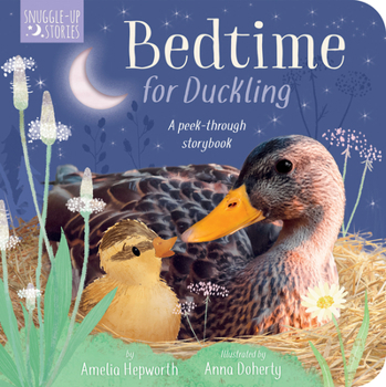 Board book Bedtime for Duckling: A Peek-Through Book for Kids and Toddlers Book