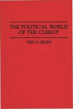 Hardcover The Political World of the Clergy Book