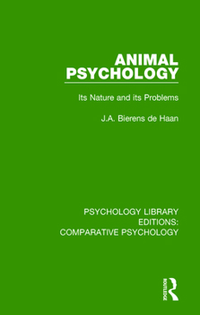 Paperback Animal Psychology: Its Nature and its Problems Book