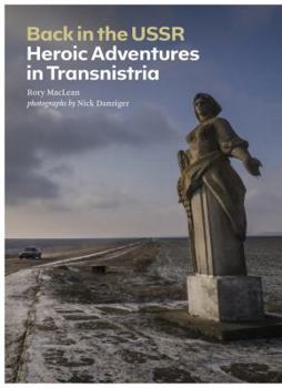 Hardcover Back in the USSR: Heroic Adventures in Transnistria Book