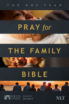 Paperback The One Year Pray for the Family Bible NLT (Softcover) Book