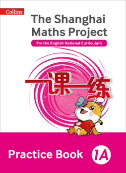 Paperback Shanghai Maths - The Shanghai Maths Project Practice Book 1a Book