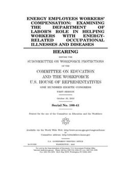 Paperback Energy employees workers' compensation: examining the Department of Labor's role in helping workers with energy-related occupational illnesses and dis Book