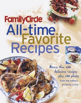 Family Circle All-Time Favorite Recipes (Family Circle)