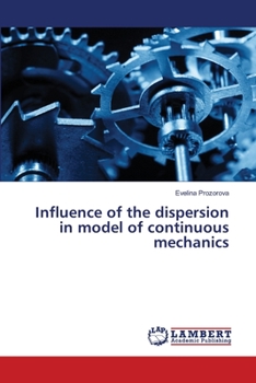 Paperback Influence of the dispersion in model of continuous mechanics Book