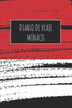 Paperback Diario De Viaje Mo&#769;naco: 6x9 Diario de viaje I Libreta para listas de tareas I Regalo perfecto para tus vacaciones en Mo&#769;naco [Spanish] Book