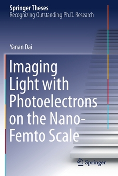 Paperback Imaging Light with Photoelectrons on the Nano-Femto Scale Book